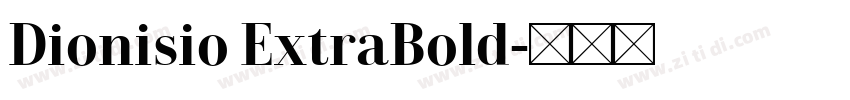 Dionisio ExtraBold字体转换